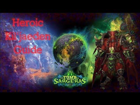 Heroic Kil'jaeden - Tactics for Tomb