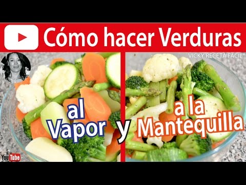 CÓMO HACER VERDURAS AL VAPOR Y A LA MANTEQUILLA | #VickyRecetaFacil Video