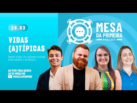 PODCASTS Mesa da Primeira