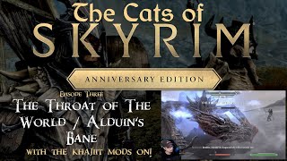The Cats of SKYRIM - Ep3 - Throat of The World / Alduin's Bane