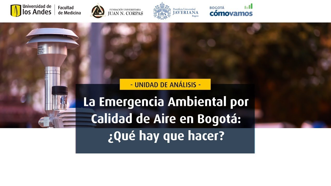 La Emergencia Ambiental por Calidad de Aire en Bogotá: ¿Qué hay que hacer