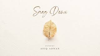 Download lagu Sang Dewi - Lyodra, Andi Rianto (Afiq Adnan Cover) mp3