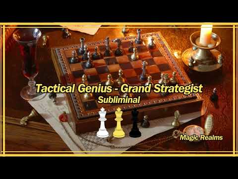 Tactical Genius - Grand Strategist - Subliminal
