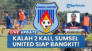 Sumsel United Bangkit! Pelatih Siap Fokuskan Tim Perbaiki Semua Lini Atas Dua Kekalahan Beruntun