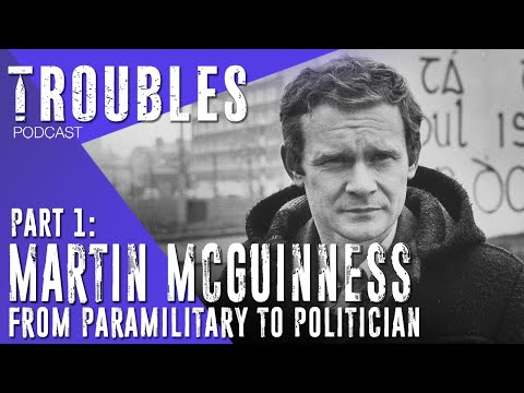 Martin McGuinness Part One - From Paramilitary to Politician