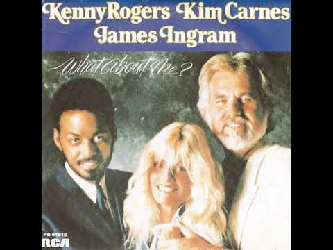 Kenny Rogers, Kim Carnes & James Ingram ‐ What About Me? (1984)