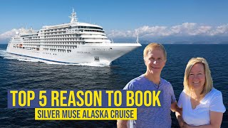 Top Five Reasons to go on Sliver Sea Silver Muse Alaska Cruise Ship Tour - A Luxurious Expedition
