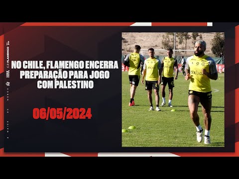 IN CHILE, FLAMENGO FINISHES PREPARATION FOR GAME WITH PALESTINO