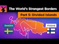 Maailman omituisimmat rajat: Jaetut saaret