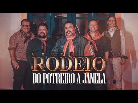 Grupo Rodeio - Do Potreiro a Janela ( Clip Oficial)