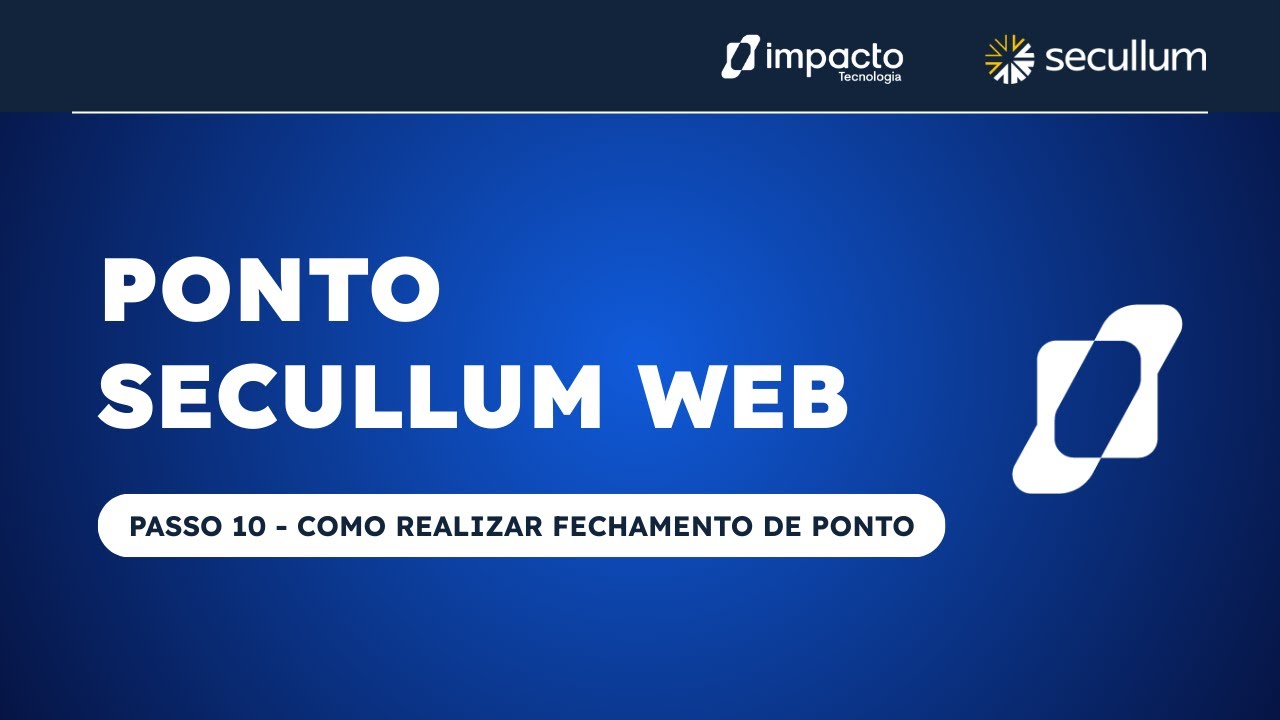 Configuração Sistema Ponto Secullum (Passo 10) - Fechamento
