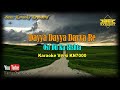 Dayya Dayya Dayya Re OST Dil Ka Rishta Karaoke Lyrics No Vocal Version BKK KN7000