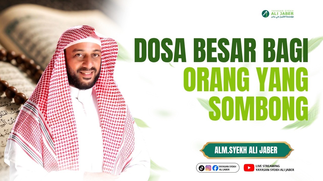 DOSA BESAR BAGI ORANG YANG SOMBONG // SYEKH ALI JABER RAHIMAHULLAH