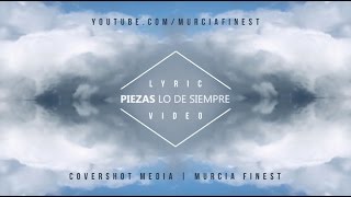 PIEZAS - LO DE SIEMPRE (LYRIC VIDEO)
