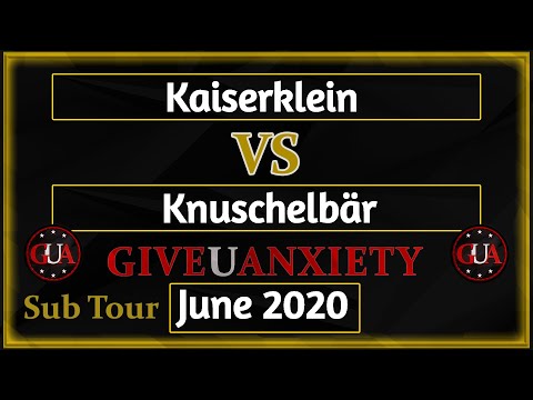 GUA June 2020 Sub tour: Semi-Finals- Kaiserklein vs Knuschelbär