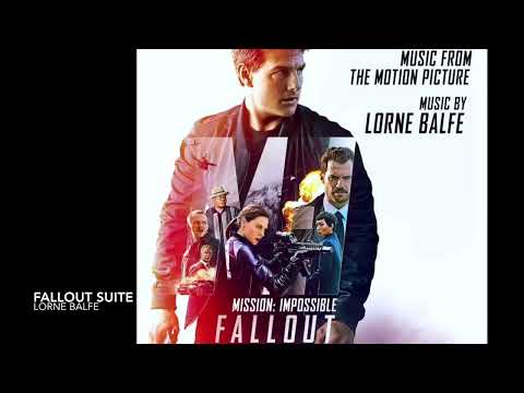 Mission Impossible Fallout Soundtrack Suite  Lorne Balfe