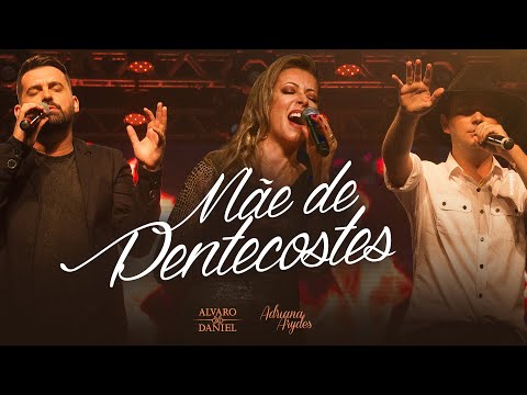 Mãe de Pentecostes- Alvaro e Daniel Feat Adriana Arydes (Lyric Video)