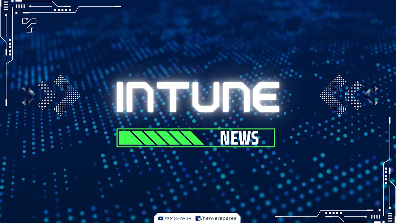 📢 Inventário de Hardware aprimorado no Microsoft Intune: Tudo o que você precisa saber!