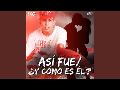 Asi Fue / Y Como Es El