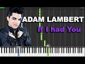 Adam Lambert - If I had You Piano Tutorial ...