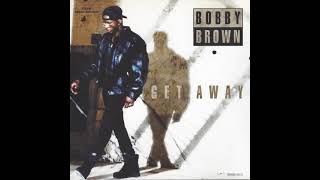 Bobby Brown - Get Away (Quiet Storm Version)
