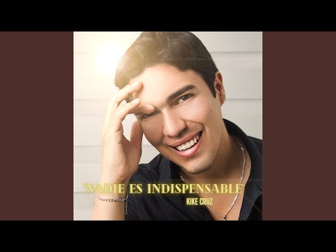 Nadie Es Indispensable