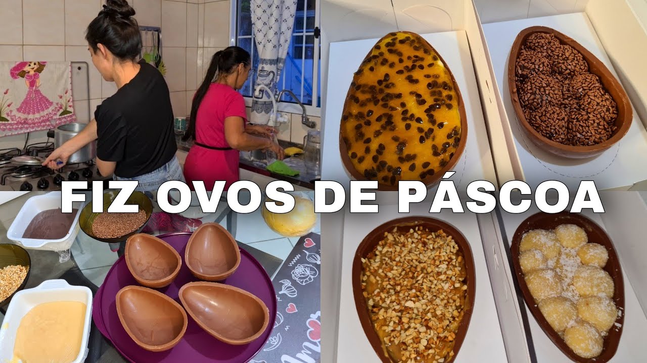 FIZ OVOS DE PÁSCOA! SABOR MARACUJÁ, BEIJINHO E BRIGADEIRO | SIMPLES RÁPIDO E FÁCIL