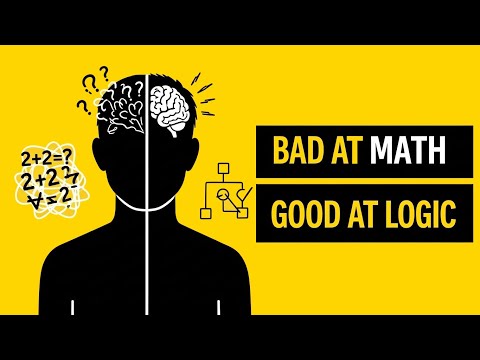 Why You Are Bad at Math but Great at Logic (Psychology Explains)