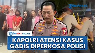 Kapolri Beri Atensi Kasus Calon Polwan Dirudapaksa Oknum Polisi, Kirim Bareskrim & Propam ke Jambi