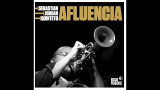 Afluencia / Sebastián Jordán Quinteto / Full Album