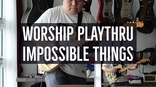 Chris Tomlin // Impossible Things (Lead Guitar Playthru/Cover)