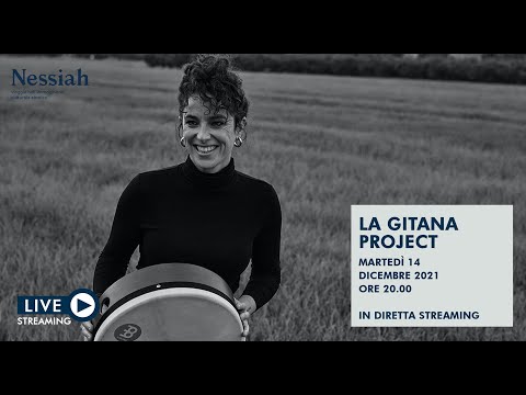 LA GITANA PROJECT live - Festival Nessiah Edizione 2021