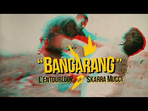 L'ENTOURLOOP - Bangarang Ft. Skarra Mucci (Official Video)