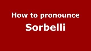 How to pronounce Sorbelli