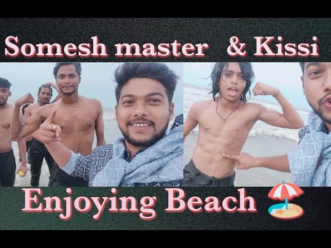 Somesh master & kissi ll Beach vlog ll