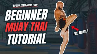 How to Muay Thai 101 - Complete Tutorial for Beginners