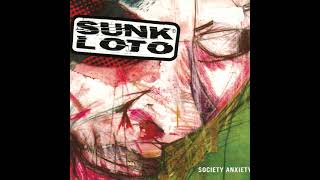 Sunk Loto - Society Anxiety (Full Album)