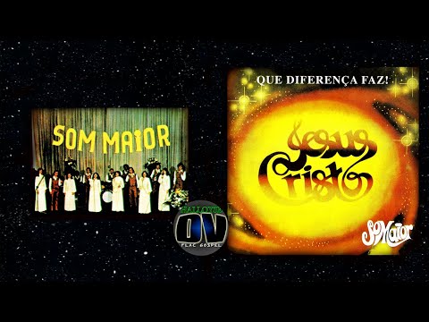 Conjunto Som Maior - Que Diferença Faz! (1978) Album Completo HQ FLAC