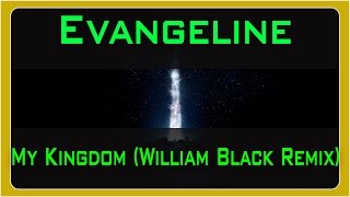 MUSIC FOR MONTAGES | Evangeline -My Kingdom (William Black Remix)