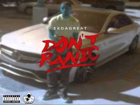 SK DA GREAT • DON'T PANIC FREESTYLE