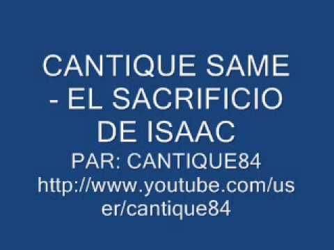 CANTIQUE SAME - EL SACRIFICIO DE ISAAC