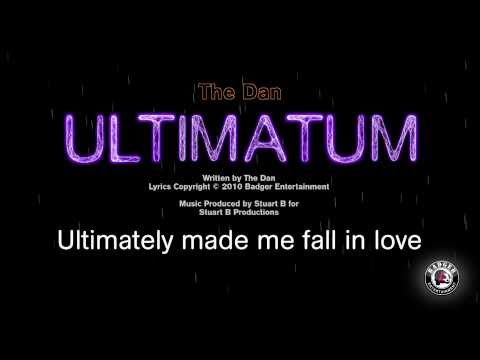 Ultimatum - The Dan [OFFICIAL LYRICS VIDEO] [Stuart B Production]