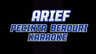 Download lagu ARIEF - PECINTA BERDURI (Karaoke Version) mp3