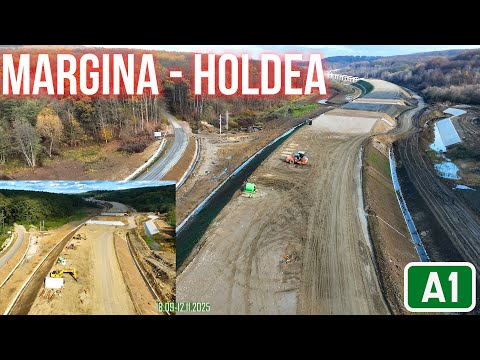 AUTOSTRADA A1 Margina - Holdea | Comparație stadiu lucrări 18.09-12.11.2025