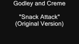 Godley &amp; Creme - Snack Attack (Original Version) [HQ Audio]