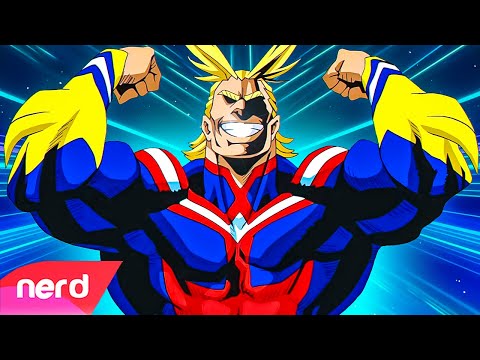 All Might Rap Song | All The Way | #NerdOut [My Hero Academia Song]