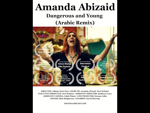 Amanda Abizaid - Dangerous and Young Arabic Remix (Official Video)