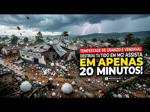 TUDO MUDOU  20 MINUTOS! Tempestade histórica de Granizo em MG! El TRAGÉDIA ENORME 