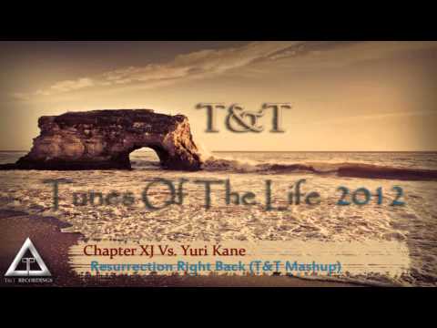 Chapter XJ Vs.  Yuri Kane -- Resurrection Right Back (T&T Mashup) | Ripped From TOTL 2012 |