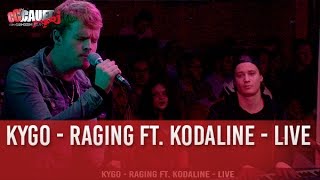 Kygo - Raging ft. Kodaline - Live - C’Cauet sur NRJ
